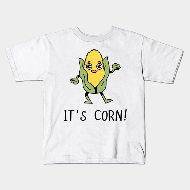 It's Corn! Kids T-Shirt by little-axii